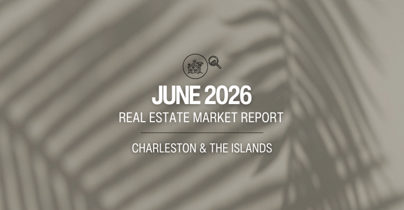 Charleston County Real Estate Market Report – June 2026 (Prices, Inventory & Local Trends)